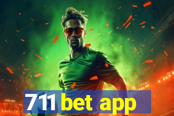 711 bet app